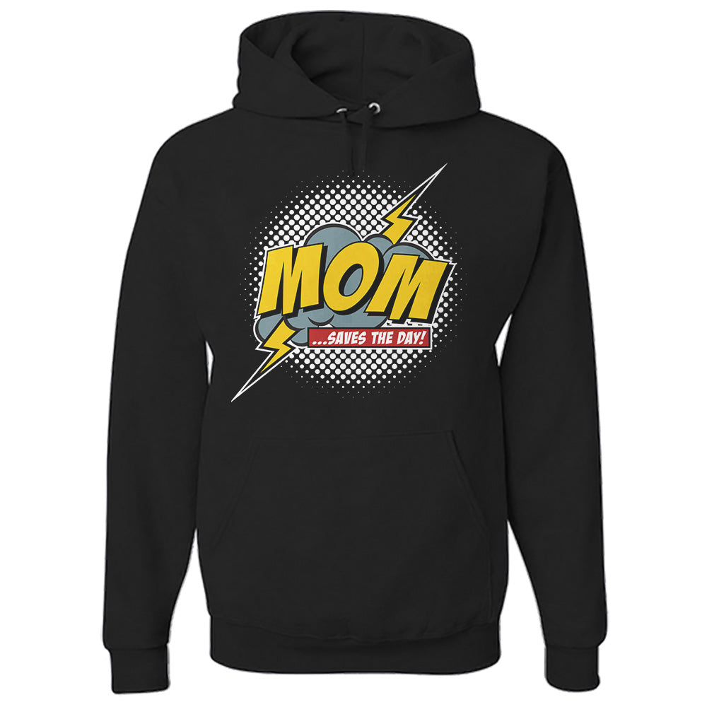 Mom Saves The Day Hoodie