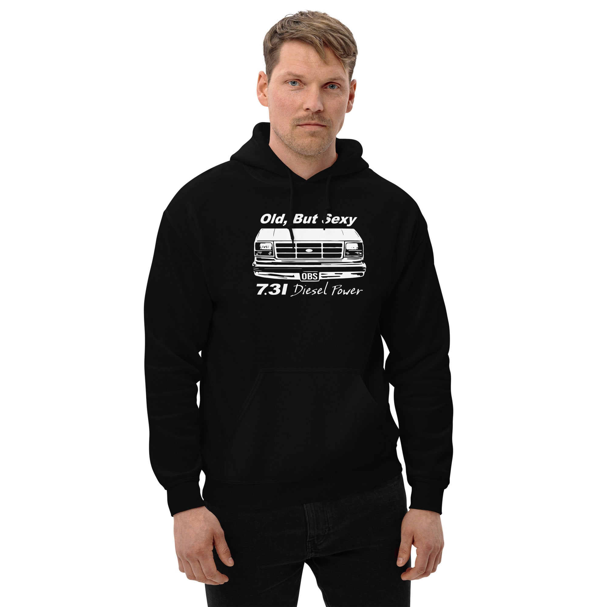 OBS Truck Hoodie Old, But Sexy 7.3 Powerstroke Diesel Sweatshirt